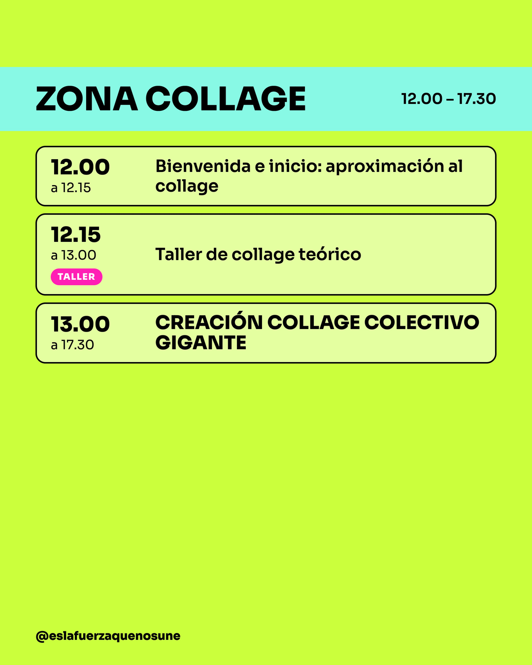 Zona Collage, 12.00 a 17.30: bienvenida, taller de collage teórico y creación del collage colectivo gigante